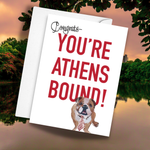 Congratulations, Athens Georgia Bound Greeting Card