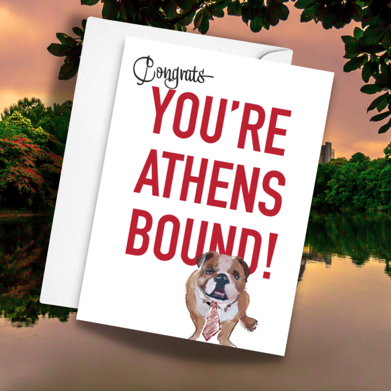 Congratulations, Athens Georgia Bound Greeting Card